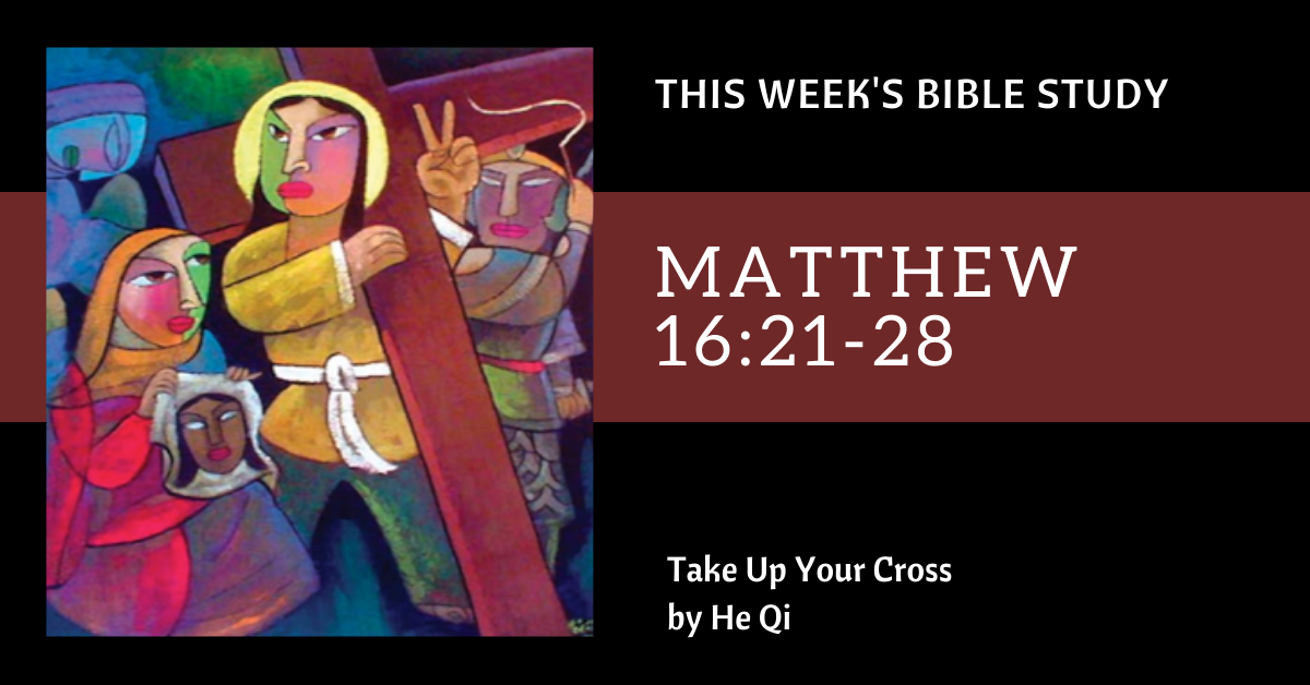 biblestudy matt16 21 28