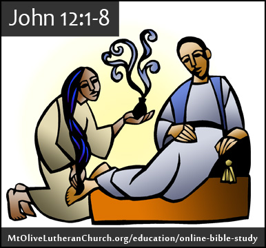 biblestudy John12 1-8