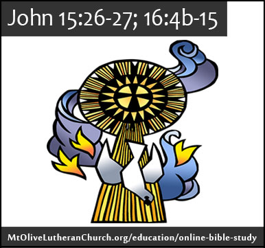 biblestudy john15 26-27 16 4b-15